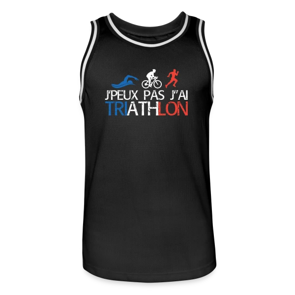 Je Peux Pas J'ai Triathlon - Humour Sportif sur Maillot de basket Homme