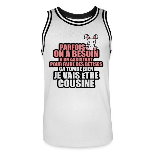 Humour Future Cousine : Besoin D'un Assistant Pour Bêtises sur Maillot de basket Homme