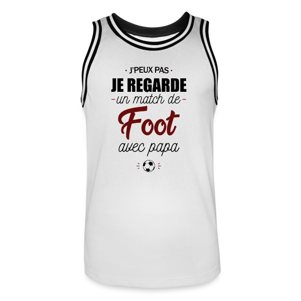 J'peux pas, j'ai match de foot avec Papa ! sur Maillot de basket Homme