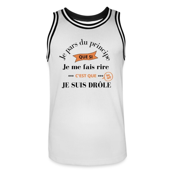 Je Suis Drôle Principe Humour sur Maillot de basket Homme