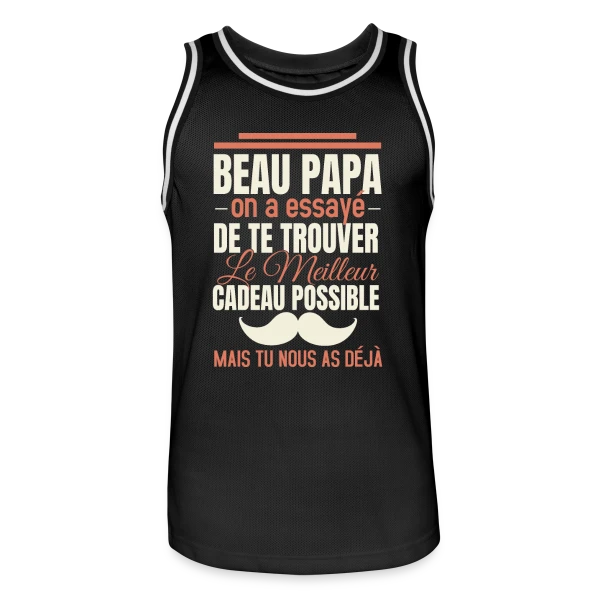 Beau Papa, le Meilleur Cadeau C'est Toi ! Humour sur Maillot de basket Homme