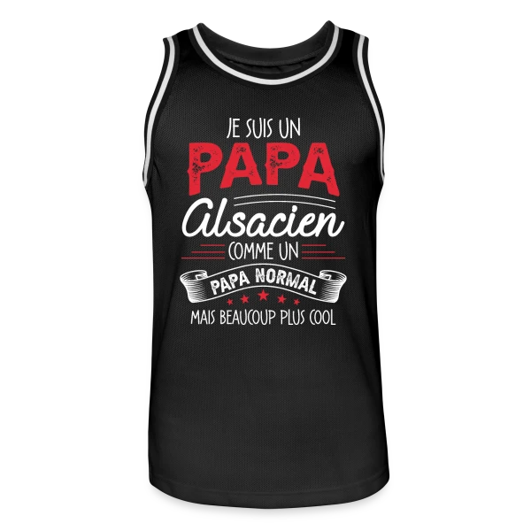 Papa Alsacien : Comme un Papa Normal, Mais Plus Cool ! sur Maillot de basket Homme