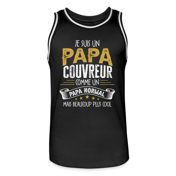 Papa Couvreur Humour - Comme un Papa Normal mais Plus Cool sur Maillot de basket Homme