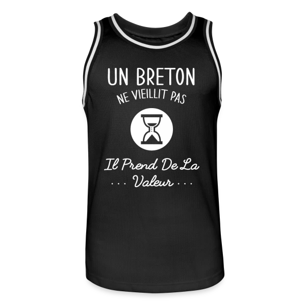 Un Breton Ne Vieillit Pas, Il Prend de la Valeur - Humour Bretagne sur Maillot de basket Homme