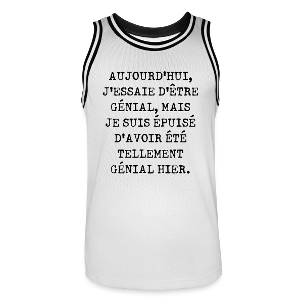 Aujourd'hui J'Essaie d'Être Génial : Humour Fatigué sur Maillot de basket Homme