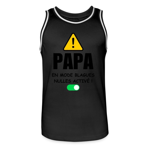 Papa en Mode Blagues Nulles Activé sur Maillot de basket Homme