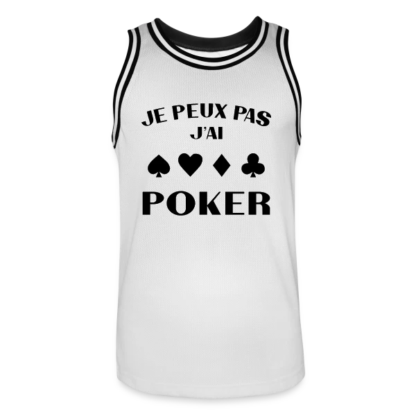 Je Peux Pas, J'ai Poker ! sur Maillot de basket Homme