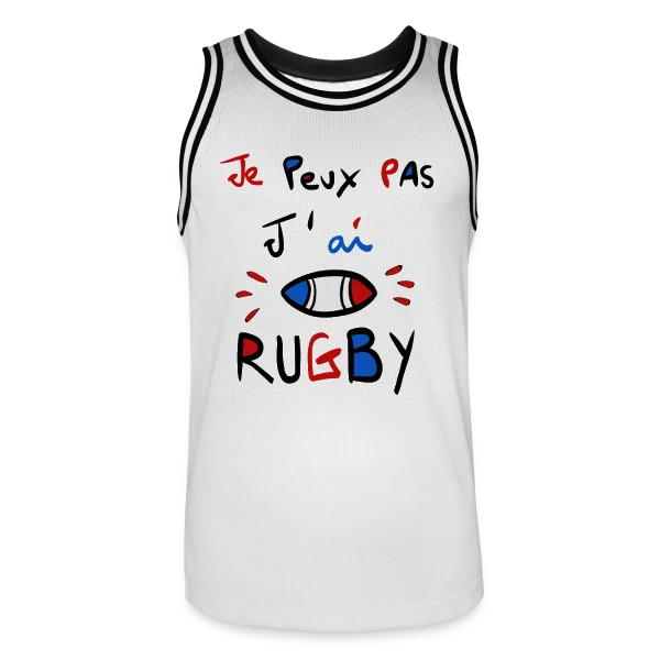 Je Peux Pas, J'ai Rugby - Humour Fanatique sur Maillot de basket Homme