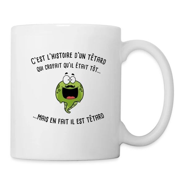 Le Têtard Blagueur sur Mug blanc