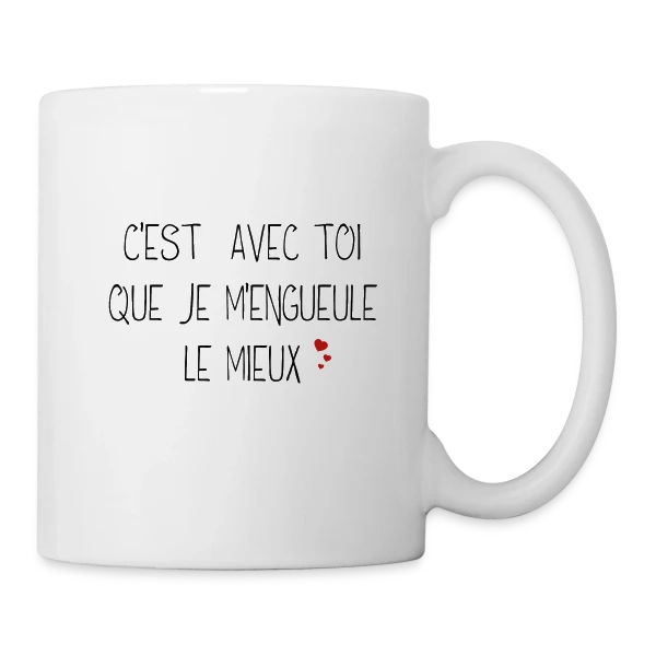 Humour Couple : C'est avec toi que je m'engueule le mieux sur Mug blanc