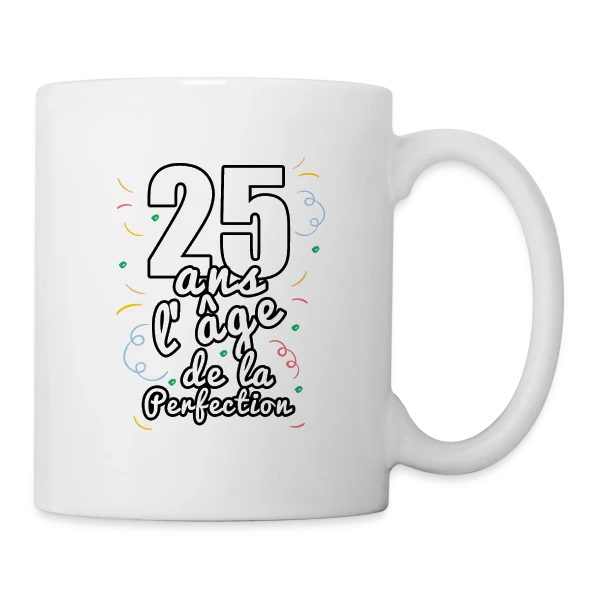 Joyeux 25 Ans de Fête - T-shirt Anniversaire Mémorable sur Mug blanc