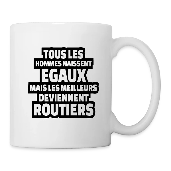 Routier : Les Meilleurs Deviennent Routiers sur Mug blanc