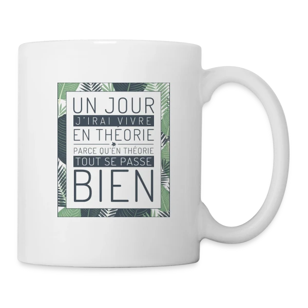 Un Jour J'Irai Vivre en Théorie sur Mug blanc