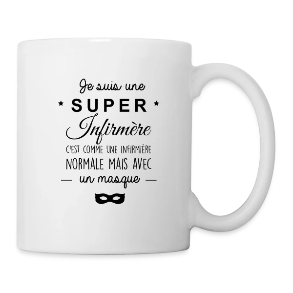Super Infirmière : Ma Vocation, Ma Fierté sur Mug blanc