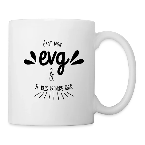 C'est Mon EVG Humour sur Mug blanc