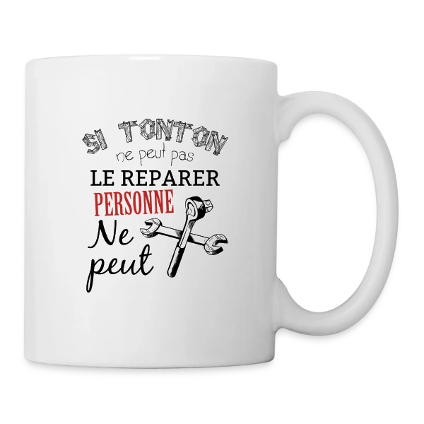 Mon Tonton Réparateur : L'Expert Infaillible sur Mug blanc
