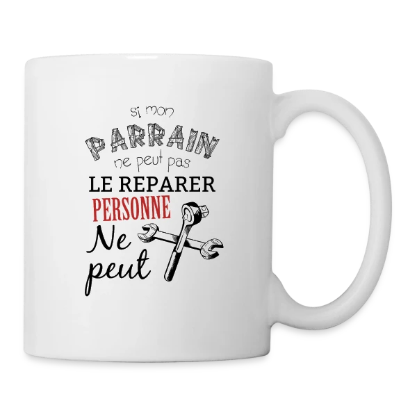Si Parrain ne peut pas le réparer, personne ne peut ! sur Mug blanc
