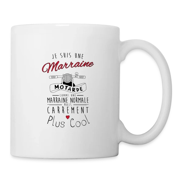 Marraine Motarde : Carrément la Plus Cool ! sur Mug blanc