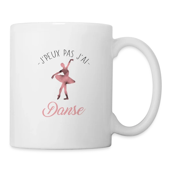 J'peux pas j'ai Danse sur Mug blanc