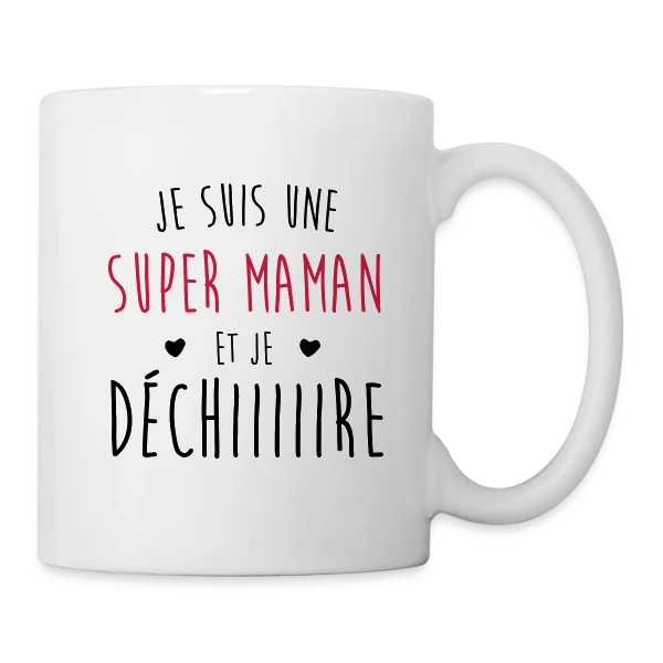 Super Maman qui Déchire sur Mug blanc