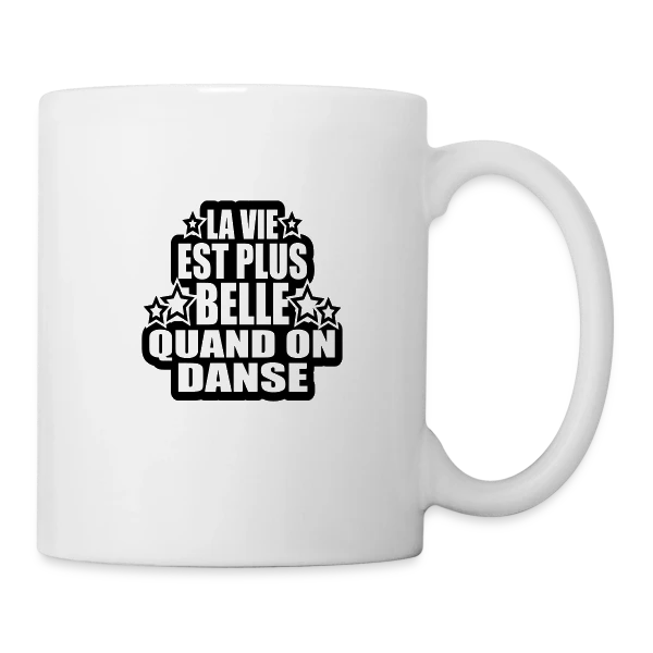 Maquette de Mug Céramique - Danse : La Vie Est Plus Belle Quand On Danse à personnaliser