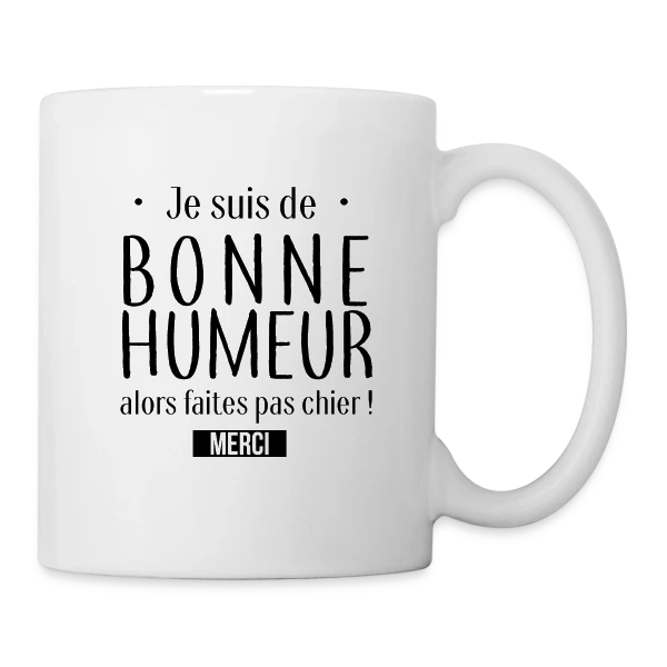 Bonne Humeur : L'Afficher avec Style sur Mug blanc