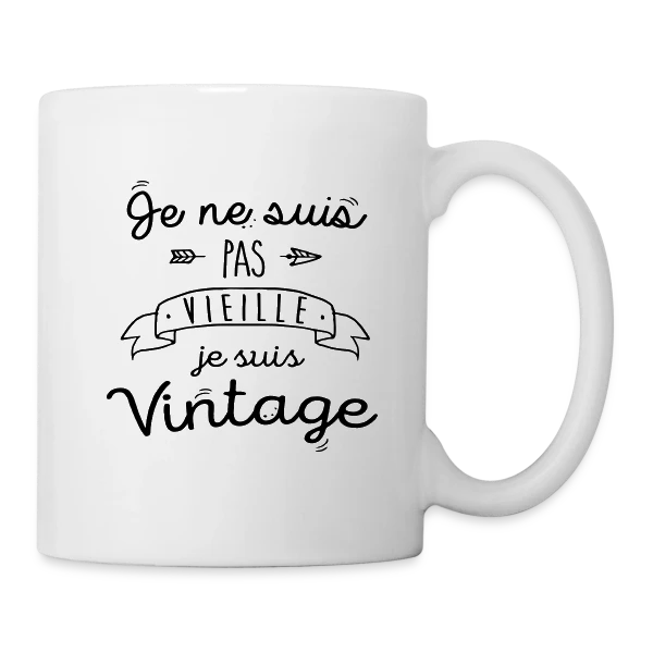 Je suis vintage, pas vieille sur Mug blanc