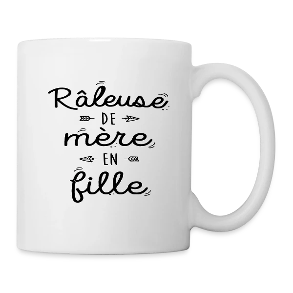 Raleuse de Mère en Fille : L'héritage d'un caractère bien trempé sur Mug blanc