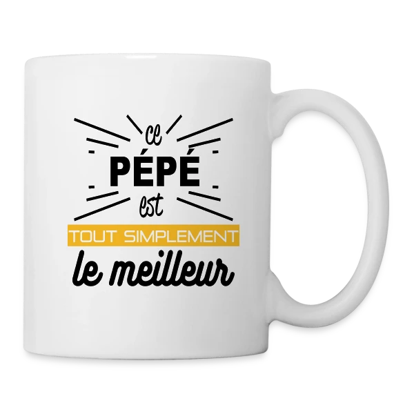 Pépé : Simplement le Meilleur sur Mug blanc