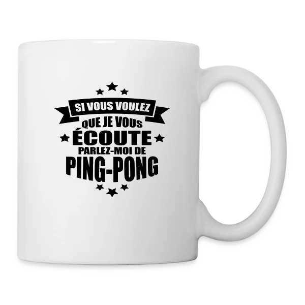 Accro au Ping-Pong : Ma Passion, Ma Vie, Mon Humour sur Mug blanc