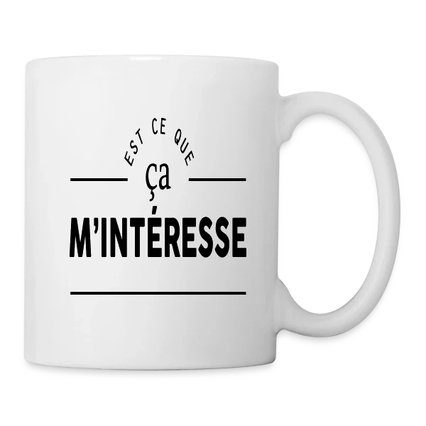 'Ça m'intéresse ?' - Humour et Sarcasme sur Mug blanc