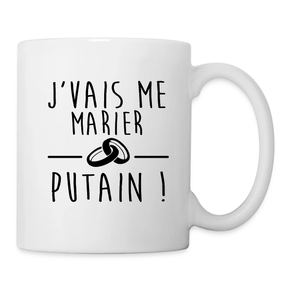 EVG/EVJF : Je me marie, Bordel ! sur Mug blanc