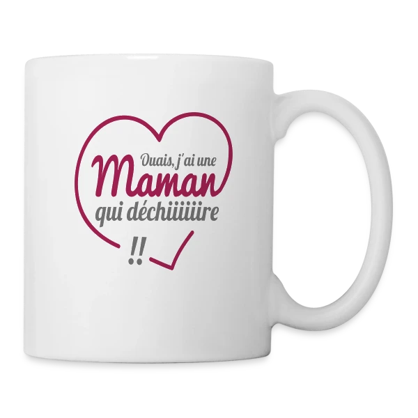 Maman qui Déchire sur Mug blanc
