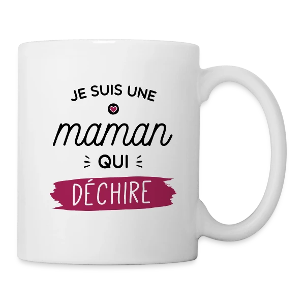Maman au Top qui Déchire ! sur Mug blanc