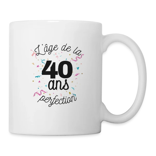 40 Ans : L'Âge de la Perfection sur Mug blanc
