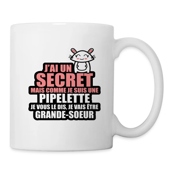Annonce Grossesse : J'ai Un Secret, Je Vais Être Grande-Sœur sur Mug blanc