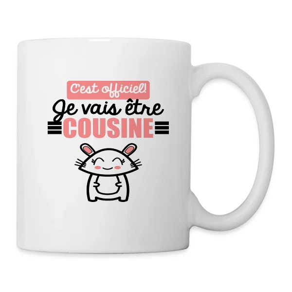 Annonce Grossesse : C'est Officiel, Je Vais Être Cousine ! sur Mug blanc
