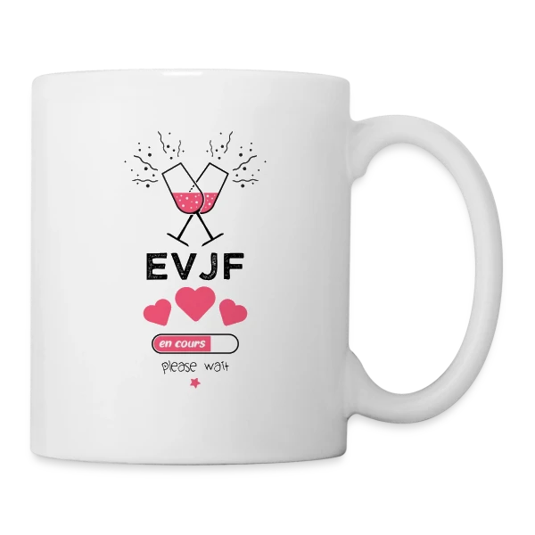 EVJF en cours, patientez ! sur Mug blanc