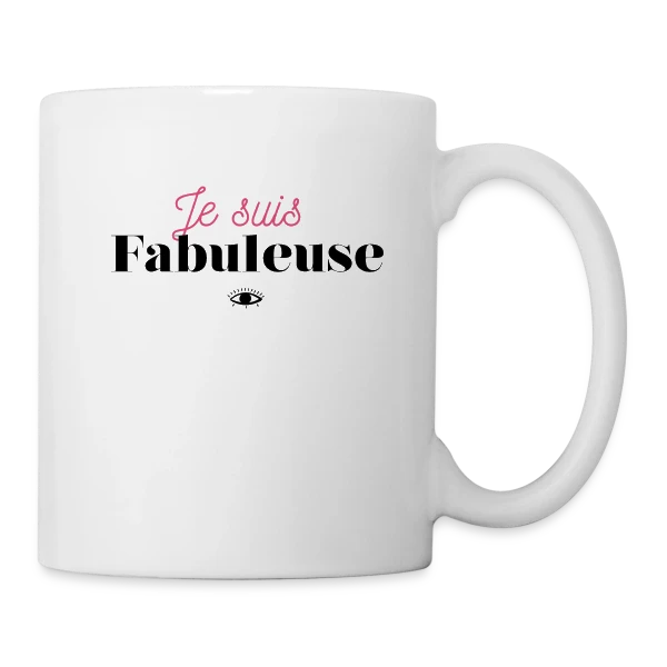 "Je suis fabuleuse" - Affirmez votre éclat sur Mug blanc