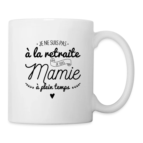Mamie : À Plein Temps ! sur Mug blanc