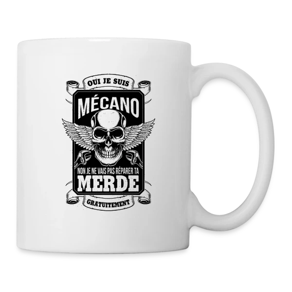 Oui Je suis Mécano, je ne vais pas Réparer ta Merde Gratuitement - Humour Garagiste sur Mug blanc