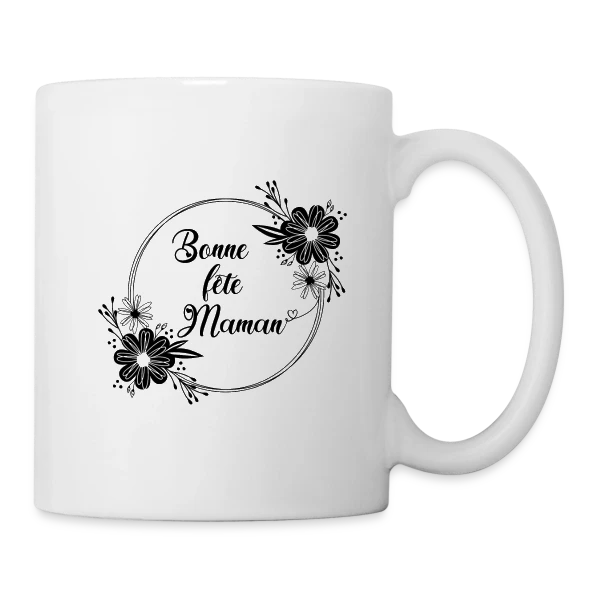 Bonne Fête Maman - Cadeau Idéal sur Mug blanc