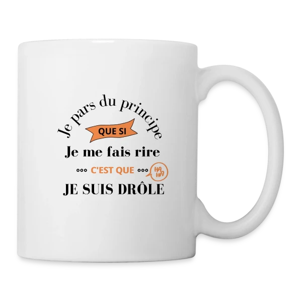 Je Suis Drôle Principe Humour sur Mug blanc
