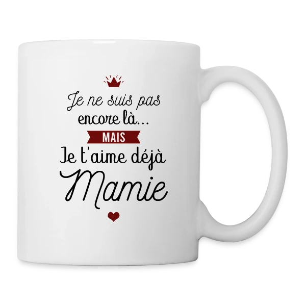 Je t'aime déjà Mamie | Annonce Grossesse Adorable sur Mug blanc