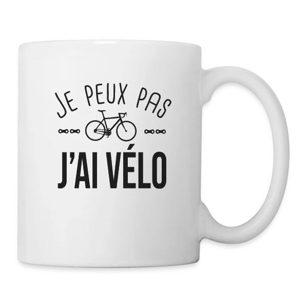 Je Peux Pas J'ai Vélo - Humour Cycliste sur Mug blanc