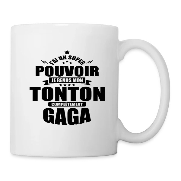 Humour Tonton : Je Rends Mon Tonton Gaga sur Mug blanc