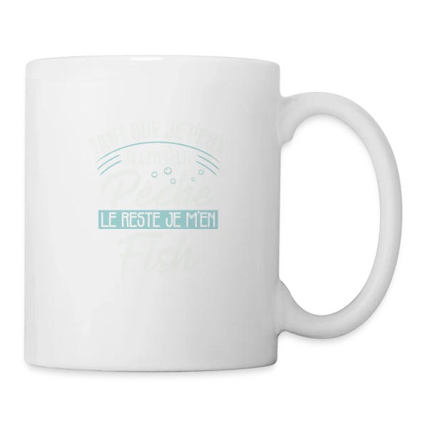 Pêcheur Humour - Le Reste Je M'en Fish sur Mug blanc