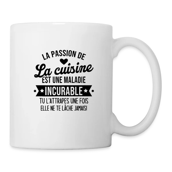 Humour Cuisine : Une Maladie Incurable ! sur Mug blanc