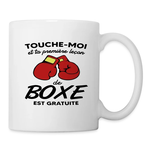 Touche-Moi et Ta Leçon de Boxe Est Gratuite ! Humour sur Mug blanc