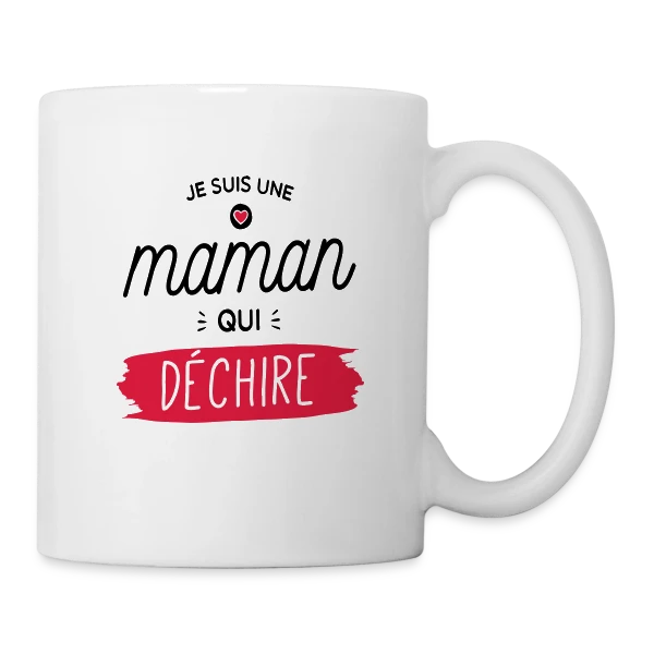 Maman au Top et Qui Déchire ! sur Mug blanc